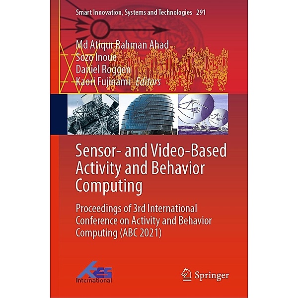 Sensor- and Video-Based Activity and Behavior Computing / Smart Innovation, Systems and Technologies Bd.291