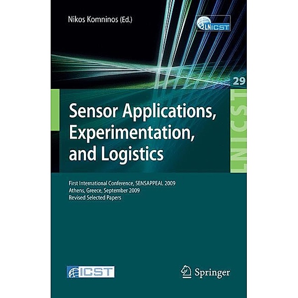 Sensor Applications, Experimentation, and Logistics, Marc Aoun, Carlo Alberto Boano, James Brown, Julien Catalano, Christos Koninis, Utz Rödig