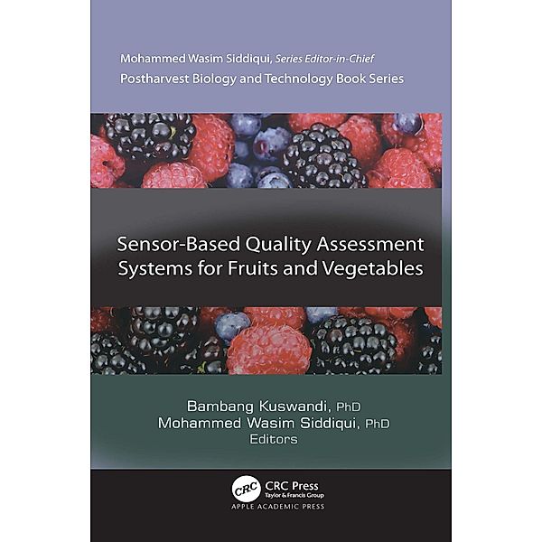 Sensor-Based Quality Assessment Systems for Fruits and Vegetables