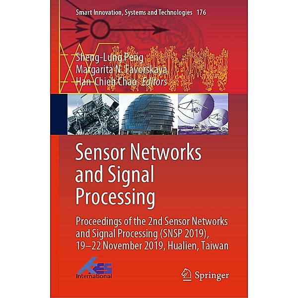 Sensor Networks and Signal Processing / Smart Innovation, Systems and Technologies Bd.176