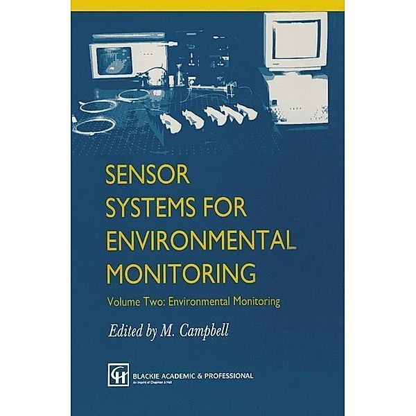 Sensor Systems for Environmental Monitoring, M. Campbell