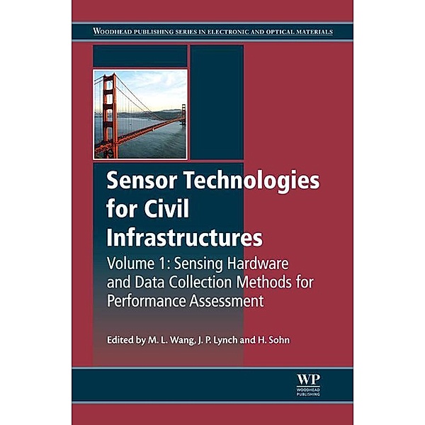 Sensor Technologies for Civil Infrastructures, Volume 1