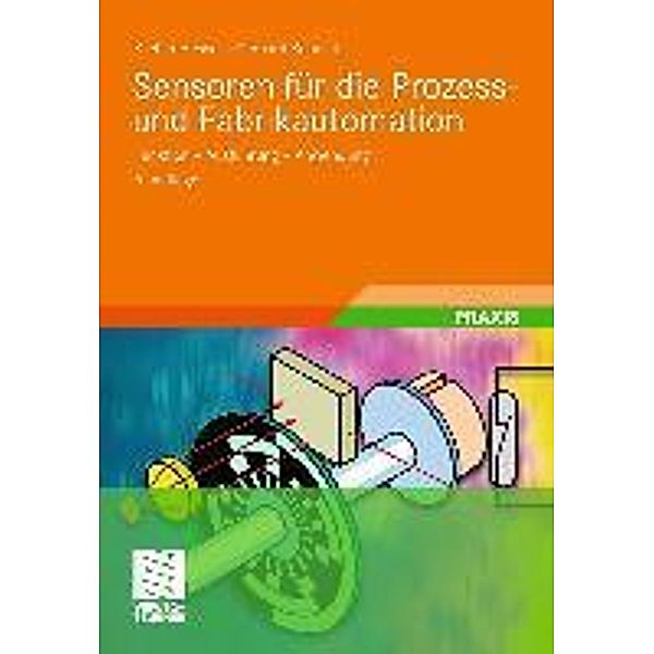 Sensoren für die Prozess- und Fabrikautomation, Stefan Hesse, Gerhard Schnell