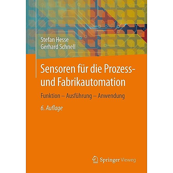 Sensoren für die Prozess- und Fabrikautomation, Stefan Hesse, Gerhard Schnell