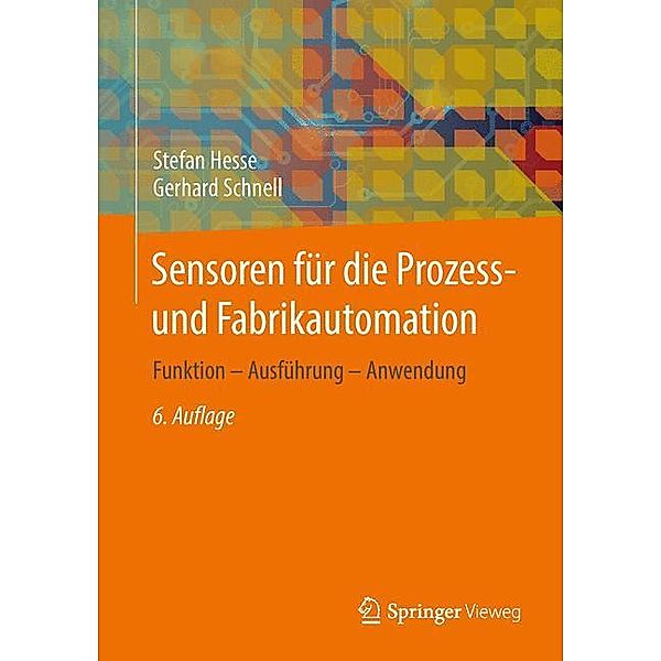 Sensoren für die Prozess- und Fabrikautomation, Stefan Hesse, Gerhard Schnell