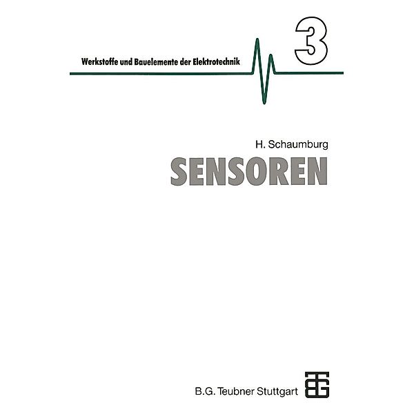 Sensoren / Werkstoffe und Bauelemente der E-Technik, Hanno Schaumburg