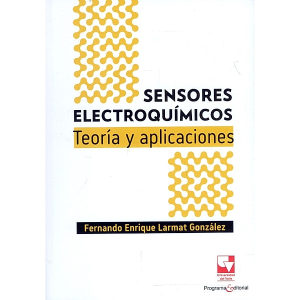 Sensores electroquímicos, Fernando Enrique Larmat González