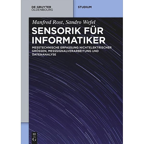 Sensorik für Informatiker, Manfred Rost, Sandro Wefel