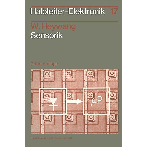 Sensorik / Halbleiter-Elektronik Bd.17, Walter Heywang