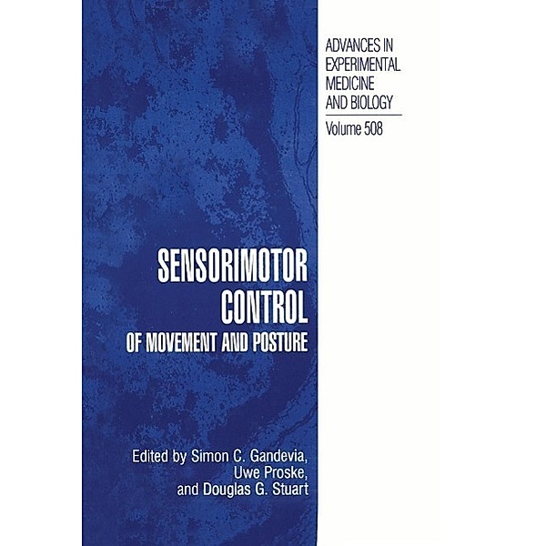 Sensorimotor Control of Movement and Posture / Advances in Experimental Medicine and Biology Bd.508