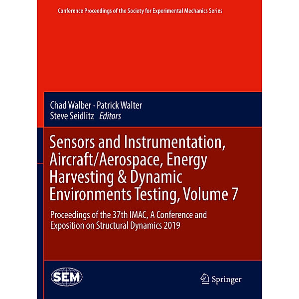 Sensors and Instrumentation, Aircraft/Aerospace, Energy Harvesting & Dynamic Environments Testing, Volume 7