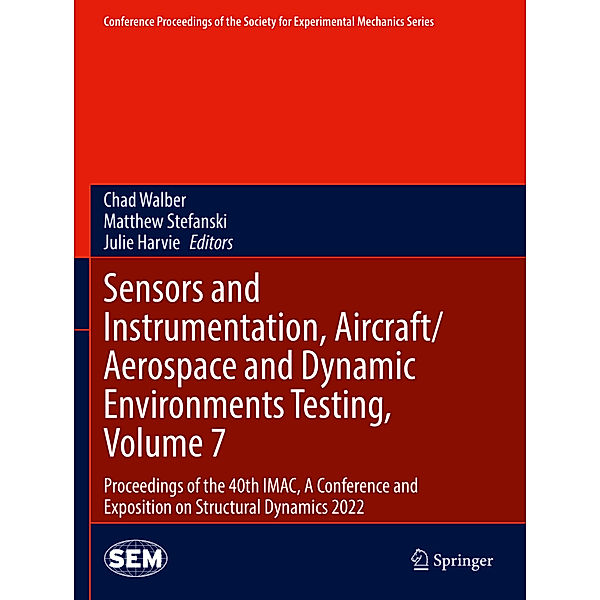 Sensors and Instrumentation, Aircraft/Aerospace and Dynamic Environments Testing, Volume 7