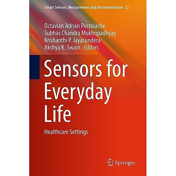 Sensors for Everyday Life / Smart Sensors, Measurement and Instrumentation Bd.22