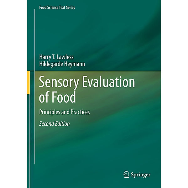 Sensory Evaluation of Food, Harry T. Lawless, Hildegarde Heymann