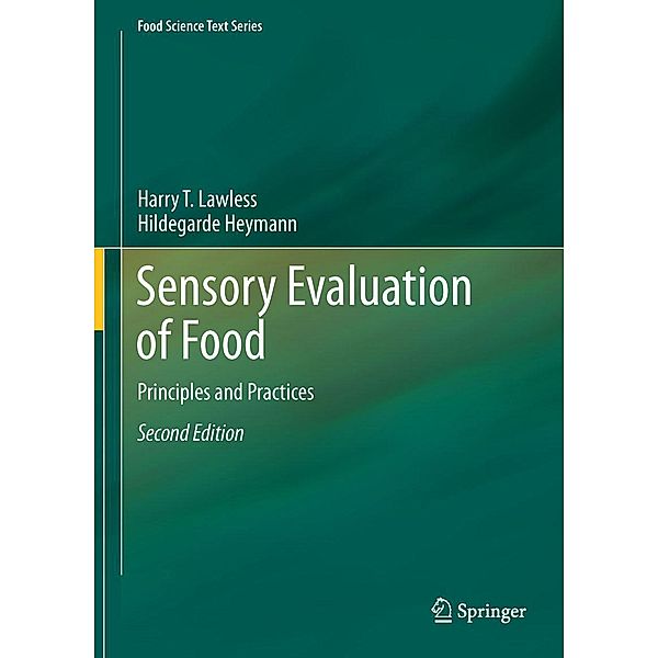 Sensory Evaluation of Food / Food Science Text Series, Harry T. Lawless, Hildegarde Heymann