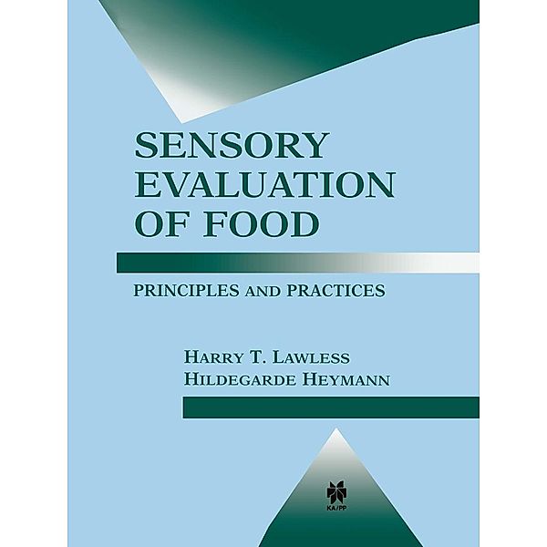 Sensory Evaluation of Food / Food Science Text Series, Hildegarde Heymann, Harry T. Lawless