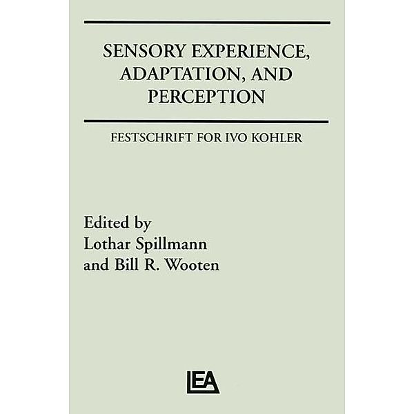 Sensory Experience, Adaptation, and Perception