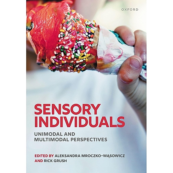 Sensory Individuals, Aleksandra Mroczko-Wasowicz, Rick Grush