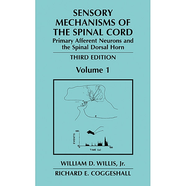 Sensory Mechanisms of the Spinal Cord, William D. Willis, Richard E. Coggeshall