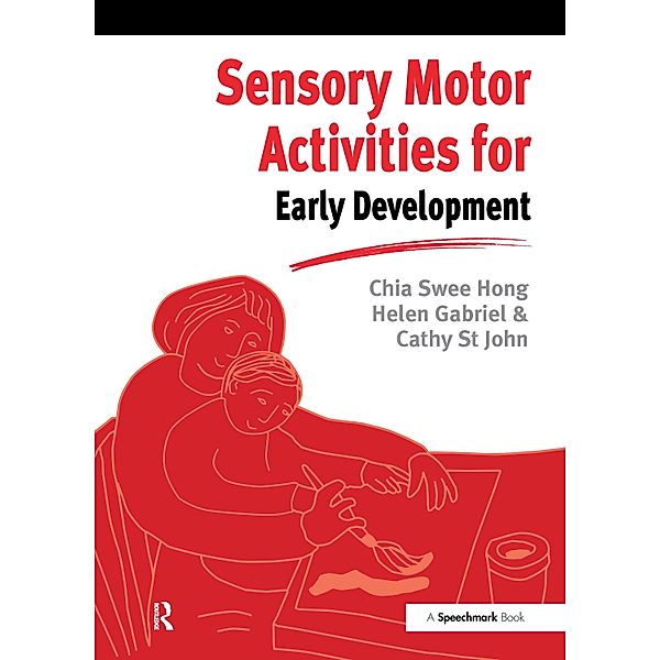 Sensory Motor Activities for Early Development, Helen Gabriel, Chia Swee Hong