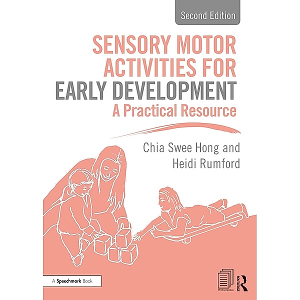 Sensory Motor Activities for Early Development, Chia Swee Hong, Heidi Rumford