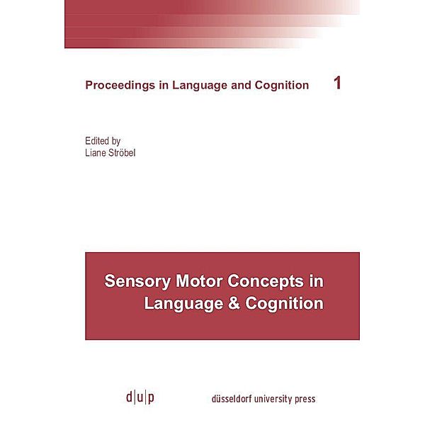 Sensory Motor Concepts in Language and Cognition