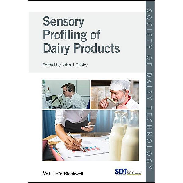 Sensory Profiling of Dairy Products / Society of Dairy Technology Series