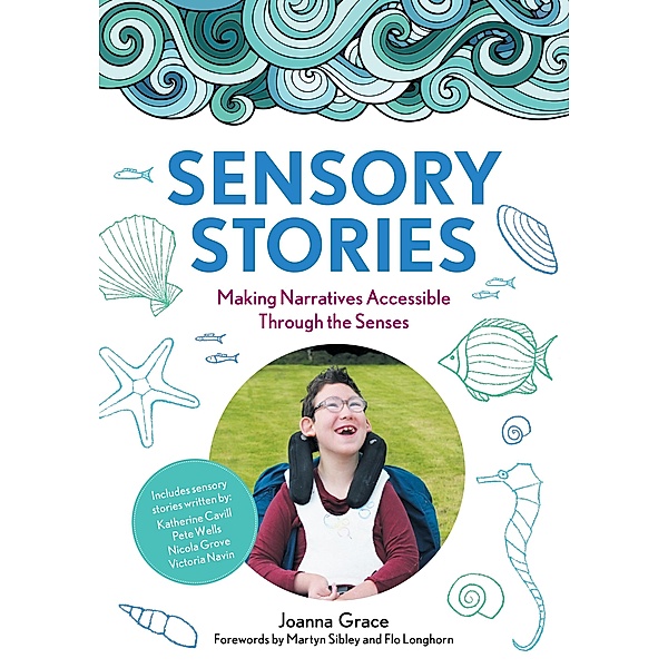 Sensory Stories to Support Additional Needs, Joanna Grace