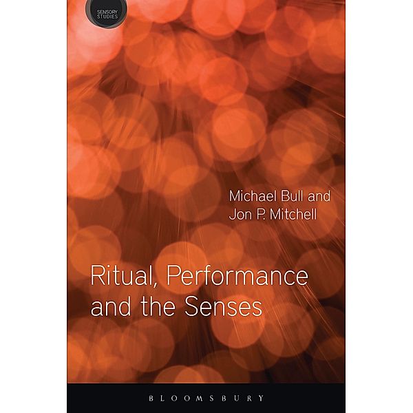 Sensory Studies Series: Ritual, Performance and the Senses