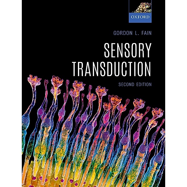 Sensory Transduction, Gordon L. Fain