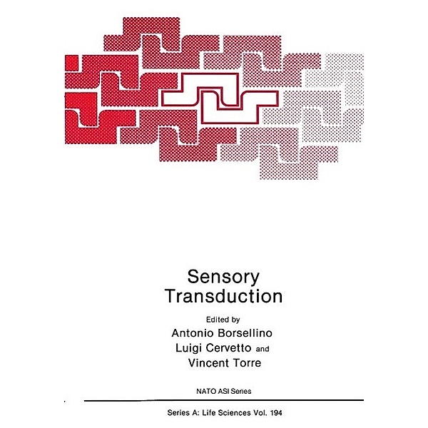 Sensory Transduction / NATO Science Series A: Bd.194