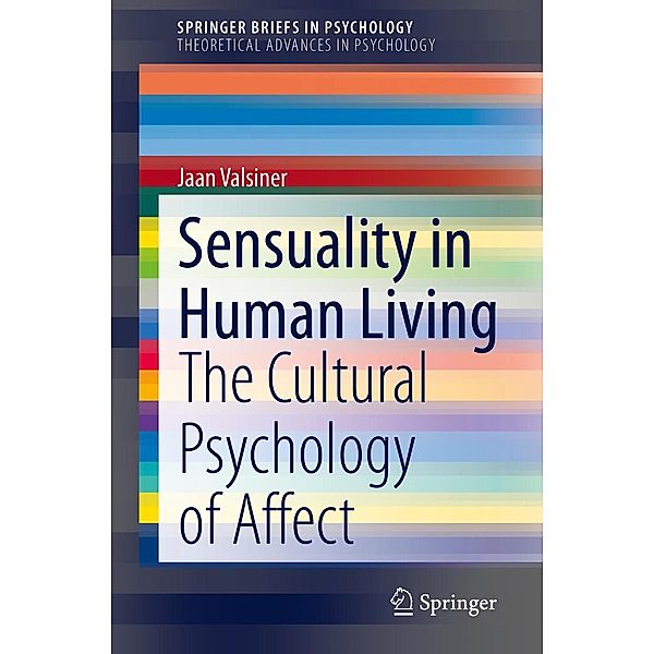 Sensuality in Human Living / SpringerBriefs in Psychology, Jaan Valsiner