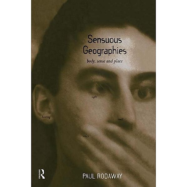 Sensuous Geographies, Paul Rodaway