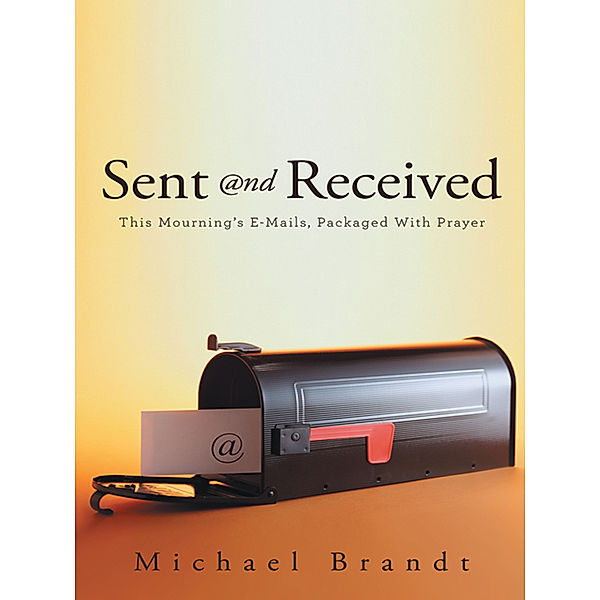 Sent and Received, Michael Brandt