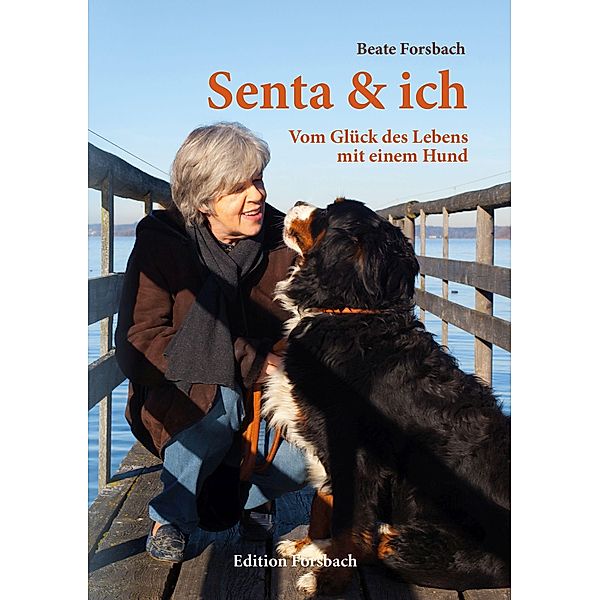 Senta & ich, Beate Forsbach