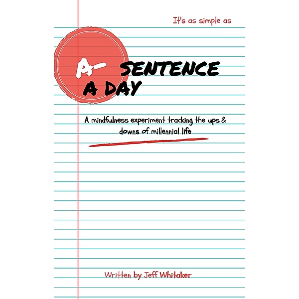 Sentence A Day / Jeff C. Whitaker, Jeff C. Whitaker