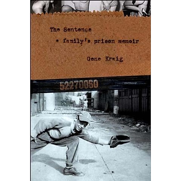 Sentence, A Family's Prison Memoir, Gene Kraig