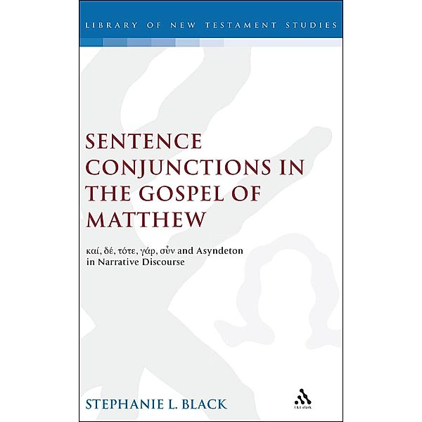 Sentence Conjunctions in the Gospel of Matthew, Stephanie Black