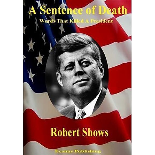 Sentence of Death, Robert Shows