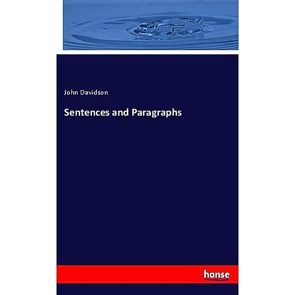 Sentences and Paragraphs, John Davidson