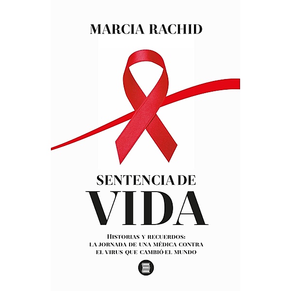 Sentencia de vida, Marcia Rachid