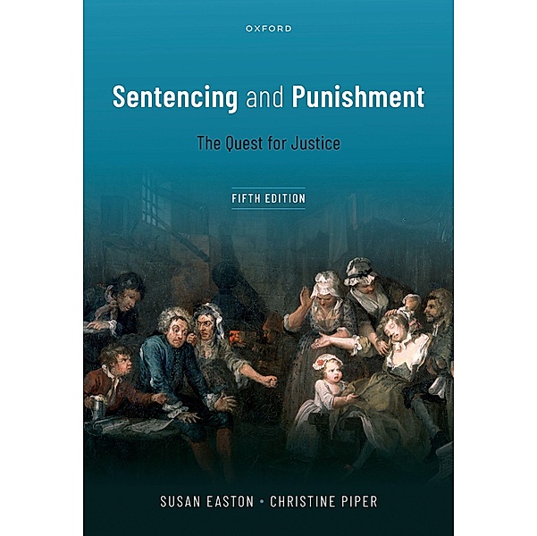 Sentencing and Punishment, Susan Easton, Christine Piper