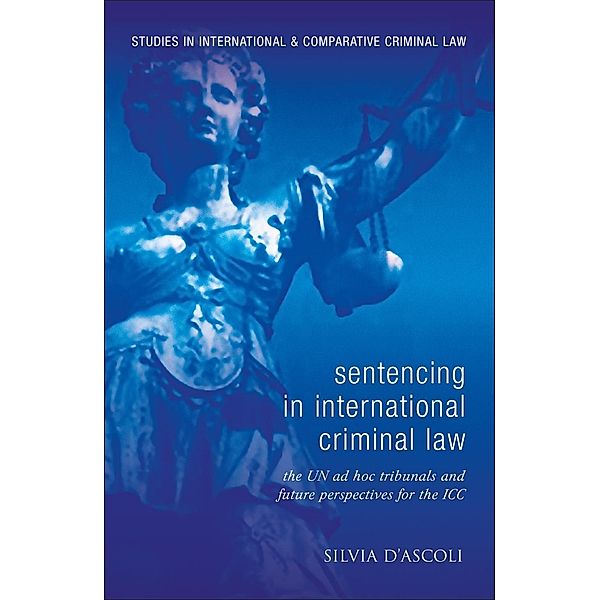 Sentencing in International Criminal Law, Silvia D'Ascoli