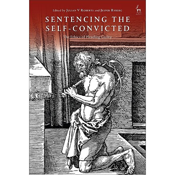 Sentencing the Self-Convicted