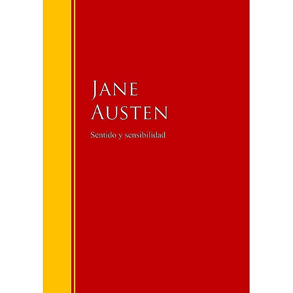Sentido y sensibilidad / Biblioteca de Grandes Escritores, Jane Austen