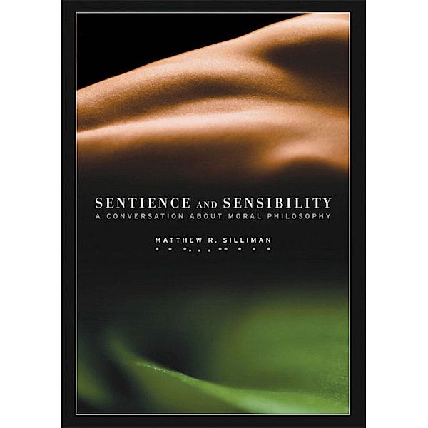 Sentience and Sensibility, Matthew R. Silliman