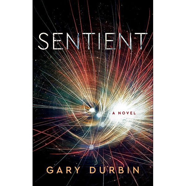 Sentient, Gary Durbin