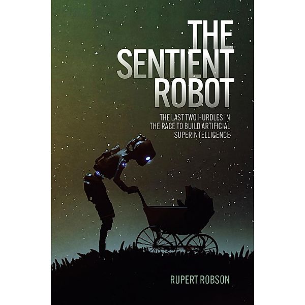 Sentient Robot, Rupert Robson