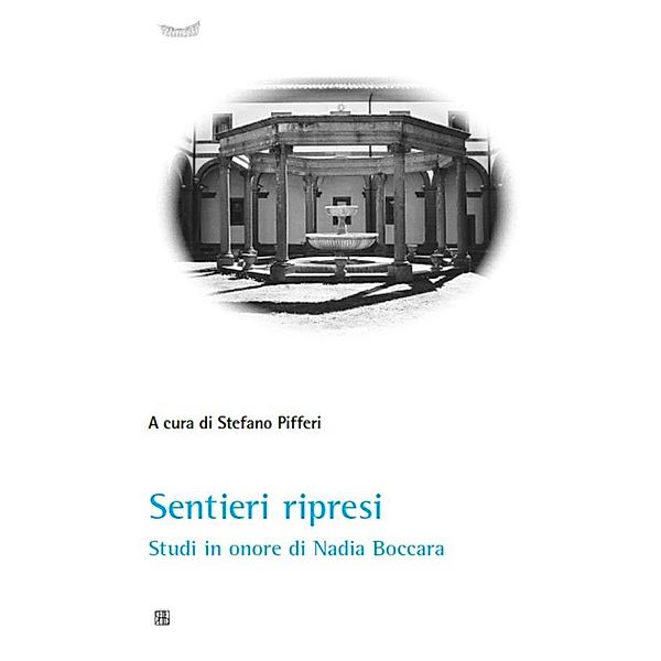 Sentieri ripresi / CIRIV Bd.1, Stefano a cura di Pifferi