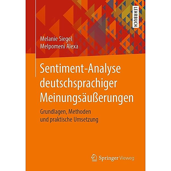 Sentiment-Analyse deutschsprachiger Meinungsäußerungen, Melanie Siegel, Melpomeni Alexa